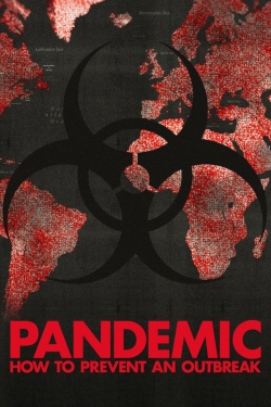 watch free Pandemic: How to Prevent an Outbreak