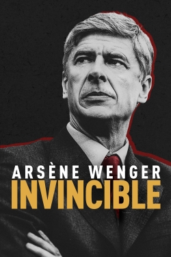 watch free Arsène Wenger: Invincible
