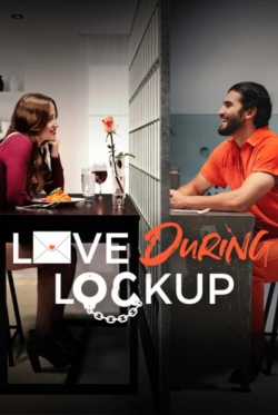 watch free Love During Lockup