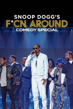 watch free Snoop Dogg's Fcn Around Comedy Special