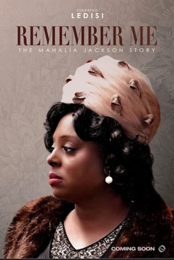 watch free Remember Me: The Mahalia Jackson Story