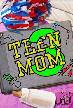 watch free Teen Mom 3