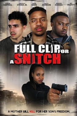 watch free Full Clip for a Snitch