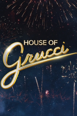 watch free House of Grucci