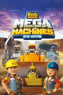 watch free Bob the Builder: Mega Machines - The Movie