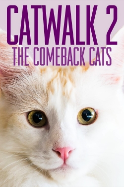 watch free Catwalk 2: The Comeback Cats