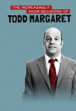 watch free The Increasingly Poor Decisions of Todd Margaret