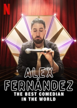 watch free Alex Fernández: The Best Comedian in the World