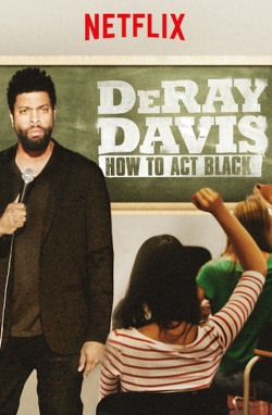 watch free DeRay Davis: How to Act Black