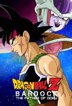 watch free Dragon Ball Z: Bardock - The Father of Goku