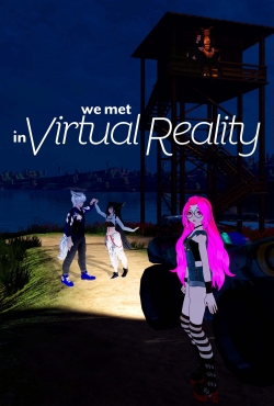 watch free We Met in Virtual Reality