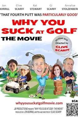 watch free Why You Suck at Golf: The Movie