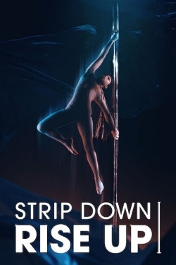 watch free Strip Down, Rise Up