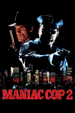 watch free Maniac Cop 2
