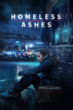watch free Homeless Ashes
