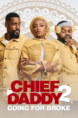 watch free Chief Daddy 2: Going for Broke