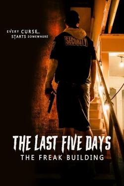 watch free The Last Five Days: The Freak Building