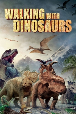 watch free Walking with Dinosaurs