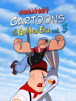 watch free Greatest Cartoons of the Golden Era Vol. 3