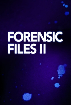 watch free Forensic Files II