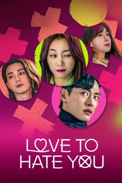 watch free Love to Hate You
