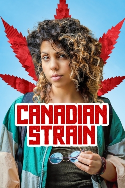 watch free Canadian Strain
