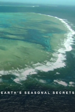 watch free Earth's Seasonal Secrets