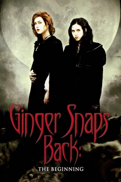 watch free Ginger Snaps Back: The Beginning