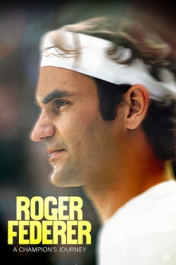 watch free Roger Federer: A Champions Journey