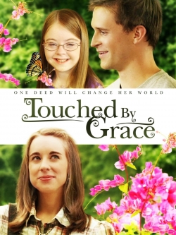 watch free Touched By Grace