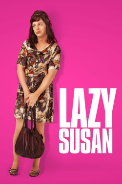 watch free Lazy Susan