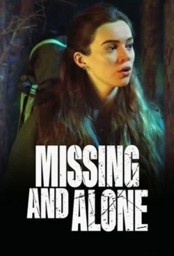 watch free Missing and Alone