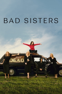 watch free Bad Sisters