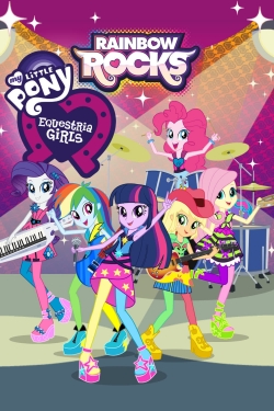 watch free My Little Pony: Equestria Girls - Rainbow Rocks