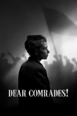 watch free Dear Comrades!