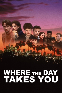 watch free Where the Day Takes You