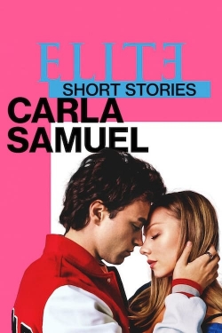 watch free Elite Short Stories: Carla Samuel