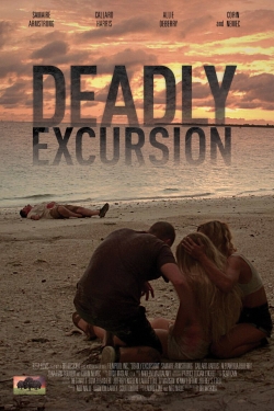 watch free Deadly Excursion