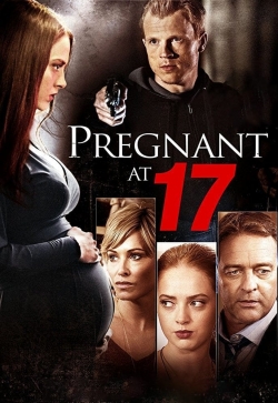 watch free Pregnant At 17