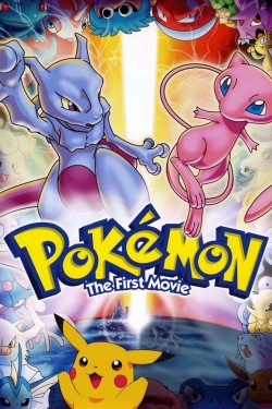 watch free Pokémon: The First Movie - Mewtwo Strikes Back