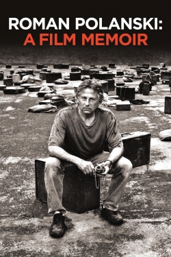 watch free Roman Polanski: A Film Memoir