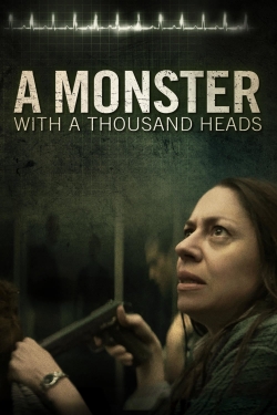 watch free A Monster with a Thousand Heads