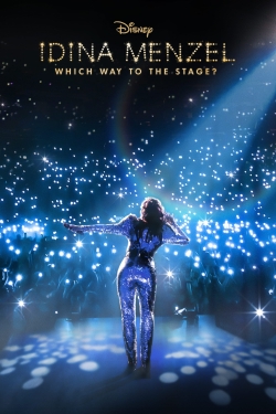 watch free Idina Menzel: Which Way to the Stage?