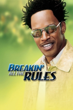 watch free Breakin' All the Rules