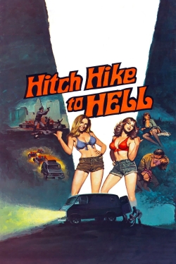 watch free Hitch Hike to Hell