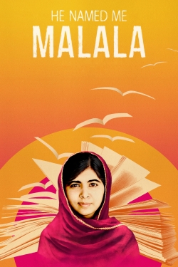 watch free He Named Me Malala