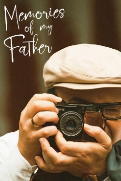 watch free Memories of My Father