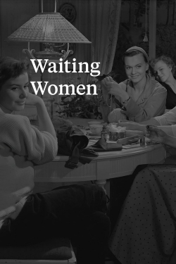 watch free Waiting Women