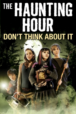 watch free The Haunting Hour: Don't Think About It