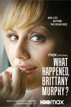 watch free What Happened, Brittany Murphy?